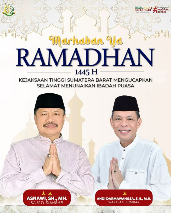 Marhaban ya Ramadan 1445 H Kejaksaan Tinggi Sumatera Barat Mengucapkan Selamat Menunaikan Ibadah Puasa