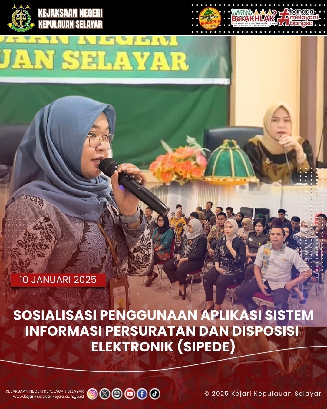 Sosialisasi Penggunaan Aplikasi Sistem Informasi Persuratan dan Disposisi Elektronik atau SIPEDE kepada seluruh Pegawai, PPNPN dan Honorer Kejaksaan Negeri Kepulauan Selayar